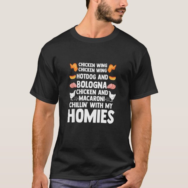 Cooked Chicken Wing Hot Dog & Bologna Chillin With T-Shirt (Front)