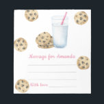 Cookie and Milk birthday time capsule message Notepad<br><div class="desc">A Little Sweet Cookie. Watercolor kids birthday party. Watercolor cookies with chocolate and glass of milk.</div>