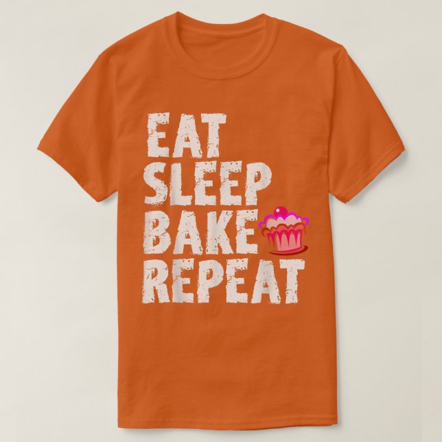 Cookie Bakers Baking Chefs Eat Sleep Bake Repeat C T-Shirt (Design Front)