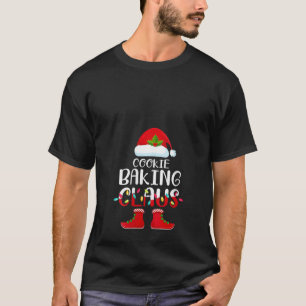 Cookie Baking Claus Elf Matching Family Group Chri T-Shirt