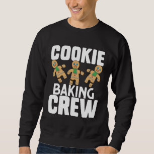 Cookie Baking Crew Christmas Bakers Team Baker's Sweatshirt