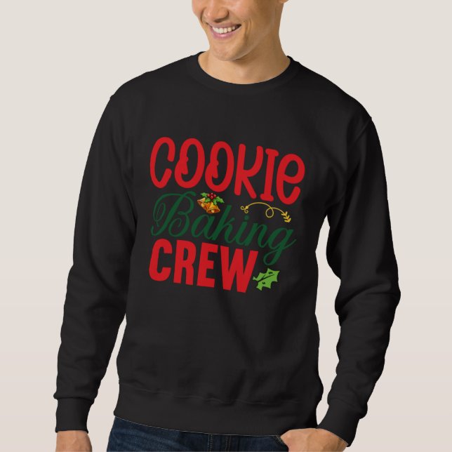 Cookie Baking Crew Christmas  Gingerbread Sweatshirt (Front)