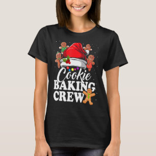 Cookie Baking Crew Christmas Santa Family Gingerbr T-Shirt