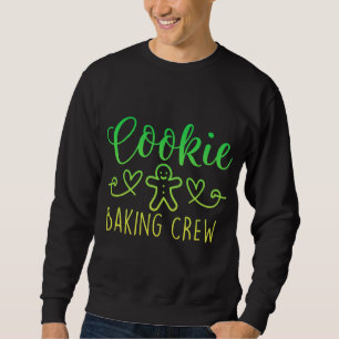 Cookie Baking Crew Christmas Xmas Holiday Family W Sweatshirt