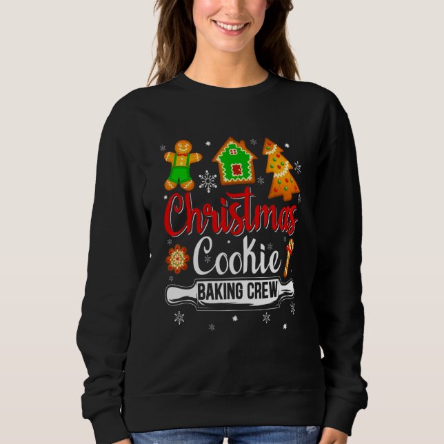 Cookie Baking Crew Christmas Xmas Team Gingerbread Sweatshirt (Front)