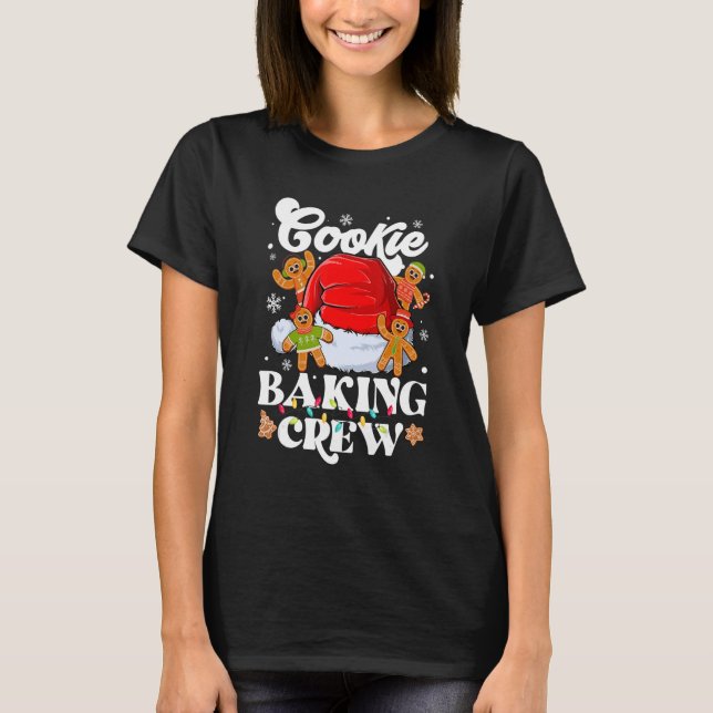 Cookie Baking Crew Family Christmas Gingerbread Te T-Shirt (Front)