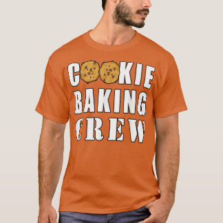 Cookie Baking Crew Funny 988 T-Shirt