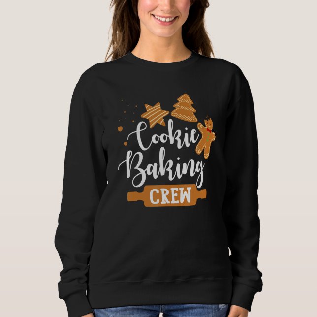 Cookie Baking Crew Gingerbread Christmas Costume P Sweatshirt (Front)