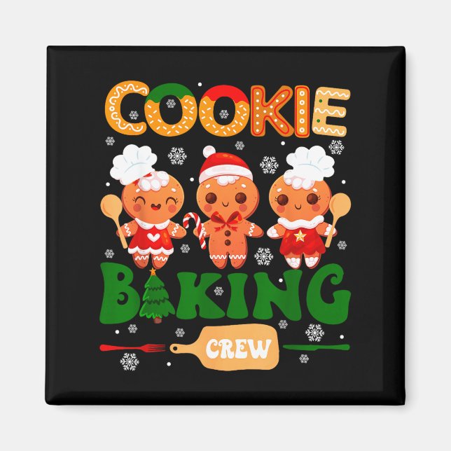 Cookie Baking Crew Gingerbread Cooking Lover Xmas  Magnet (Front)