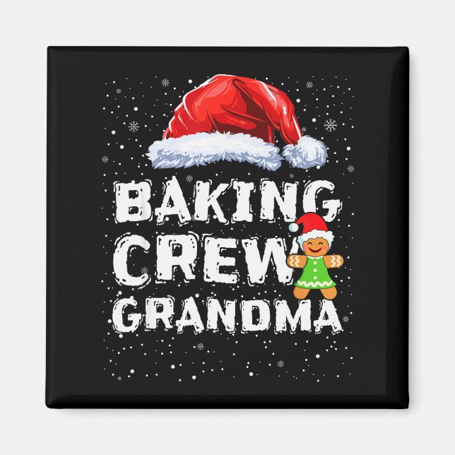 Cookie Baking Crew Shirt Grandma Matching Christma Magnet (Front)