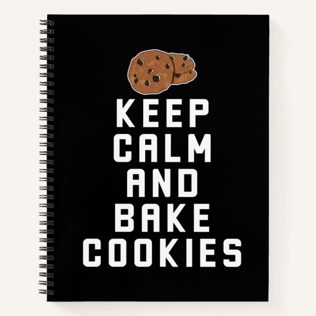 Cookie Baking Keep Calm and Bake Cookies Notebook (Front)