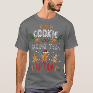 Cookie Baking Team Captain  Funny Gingerbread Chri T-Shirt