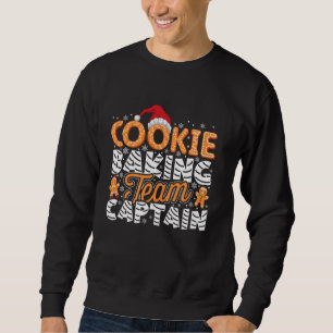 Cookie Baking Team Captain Gingerbread Christmas N Sweatshirt