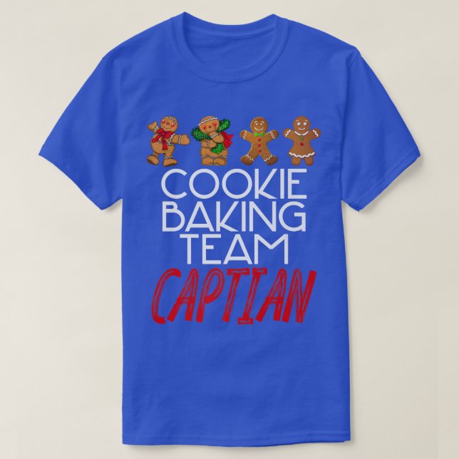 Cookie Baking Team Captain Humorous Christmas Merc T-Shirt (Design Front)