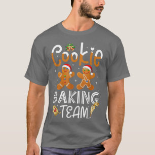 Cookie Baking Team Christmas Baking Team s Holiday T-Shirt