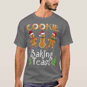 Cookie Baking Team Christmas Baking TeamHoliday T-Shirt