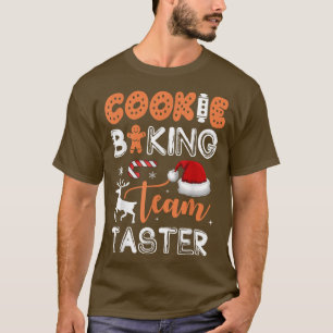 Cookie Baking Team Taster Funny Matching Family Ch T-Shirt