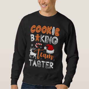 Cookie Baking Team Taster  Matching Family Christm Sweatshirt