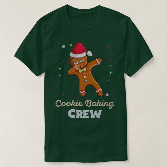 Cookie Baking Team Tester Captain Crew Funny Chris T-Shirt (Design Front)