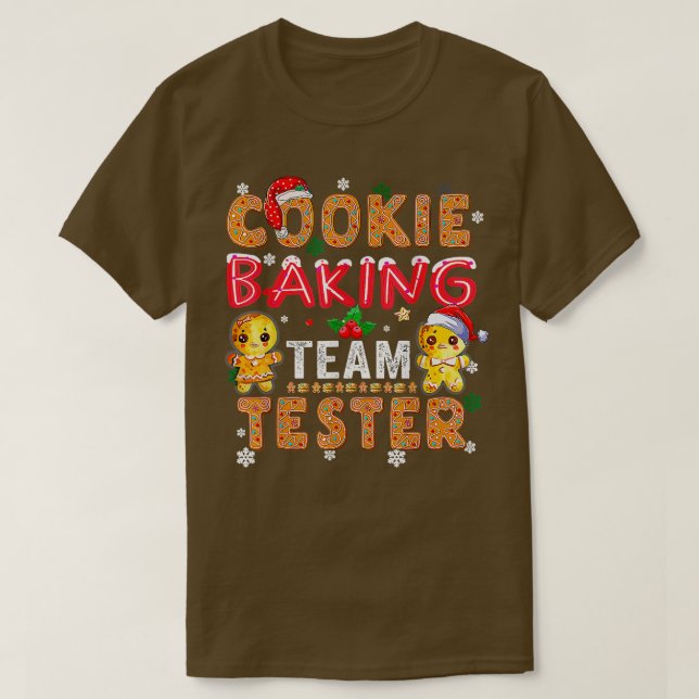 Cookie Baking Team Tester Gingerbread Christmas Te T-Shirt (Design Front)