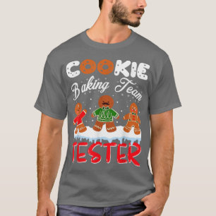 Cookie Baking Team Tester Gingerbread Christmas tr T-Shirt