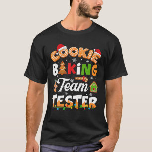 Cookie Baking Team Tester Gingerbread Funny T-Shirt