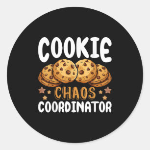 Cookie Chaos Coordinator  Classic Round Sticker