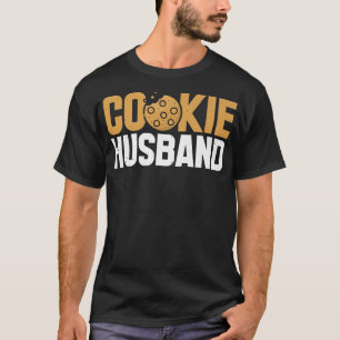 Cookie Dad Baker Baking Lover Pastry Chef Sweet To T-Shirt