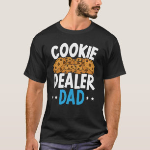 Cookie Dealer Dad Sweet Dessert Baker Mothers Day T-Shirt