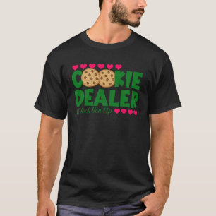 Cookie Dealer I ll Hook You Up Proud Mom Of A Cook T-Shirt