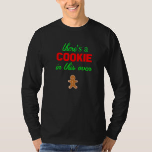 Cookie In This Oven Christmas Pregnancy Announceme T-Shirt