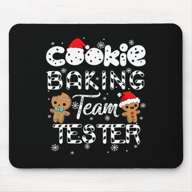 Cookie King Team Tester Gingerbread Christmas  Mouse Pad (Front)