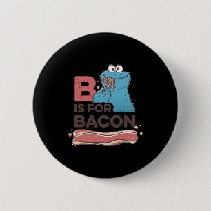 Cookie Monster B Is For Bacon 6 Cm Round Badge