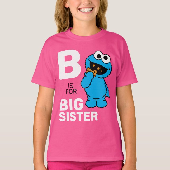 Cookie Monster | B is for Big Sister T-Shirt (Front)