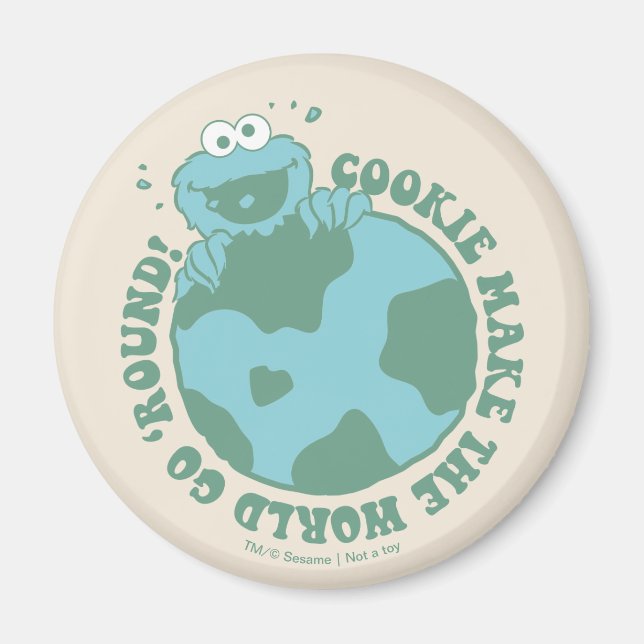 Cookie Monster | Cookies Make the World Go Round Magnet (Front)