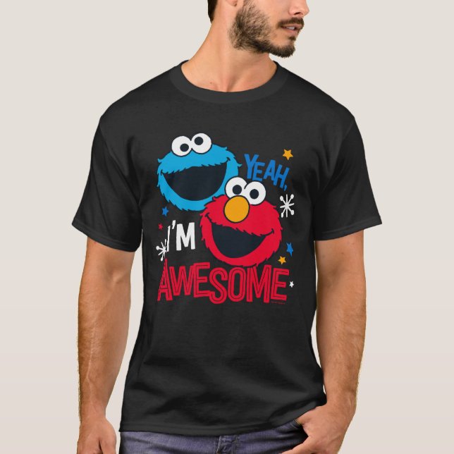 Cookie Monster & Elmo | Yeah, I'm Awesome T-Shirt (Front)