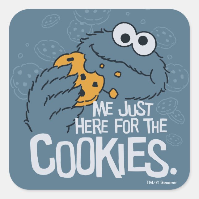 Cookie Monster | Me Just Here for the Cookies Square Sticker (Front)