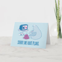 Cookie Monster | Sorry, Me Have Plans