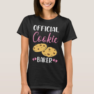 Cookie Taster and Baker T-Shirt