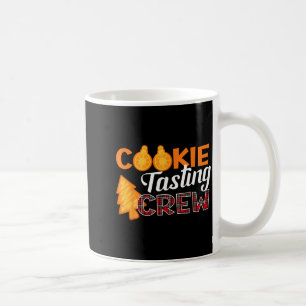 Cookie Tasting Crew - Funny Plaid Christmas  Coffee Mug