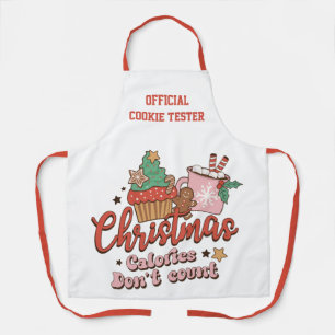 Cookie Tester   Christmas Calories Don't Count Apron