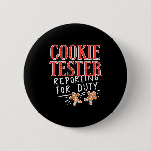 Cookie Tester Rerting Duty Funny Christmas Xmas Ki 6 Cm Round Badge