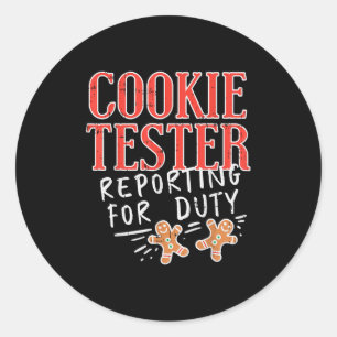 Cookie Tester Rerting Duty Funny Christmas Xmas Ki Classic Round Sticker
