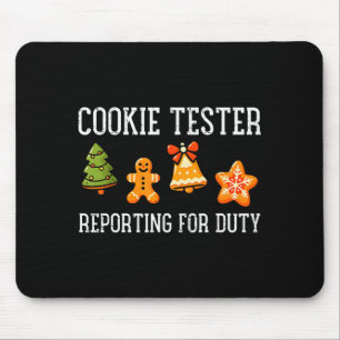 Cookie Tester Rerting Duty Funny Christmas Xmas Ki Mouse Pad