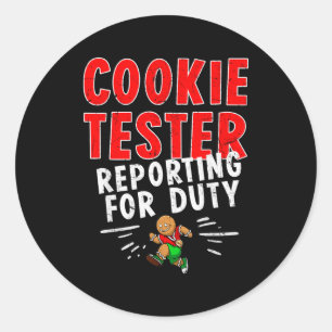 Cookie Tester Rerting Duty Funny Husband Christmas Classic Round Sticker