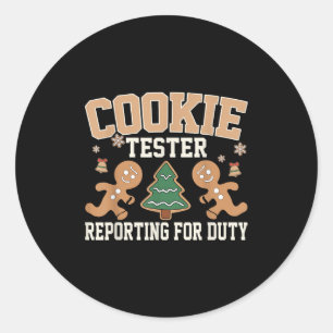 Cookie Tester Rerting For Duty Funny Christmas Xma Classic Round Sticker