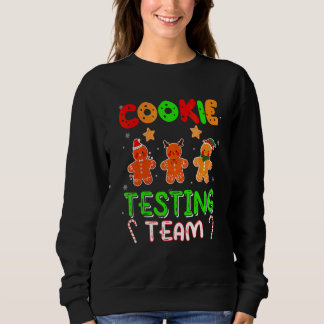 Cookie Testing Team Christmas Three Santa Gingerbr Sweatshirt