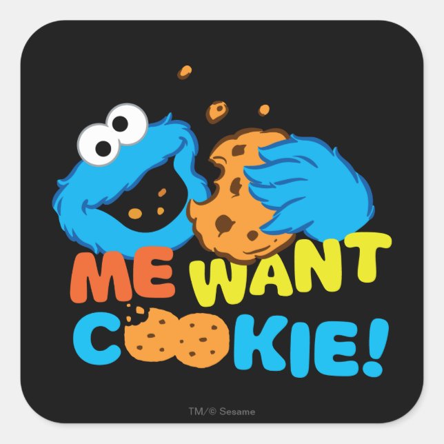 Cookie Wants Cookie Square Sticker (Front)