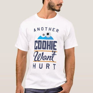 Cookie Won't Hurt T-Shirt