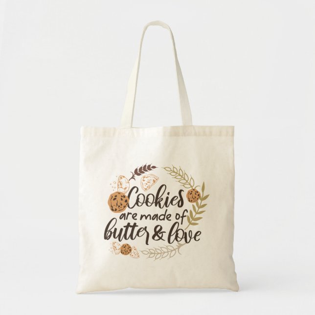 Cookies are made of Butter and Love Tote Bag (Front)